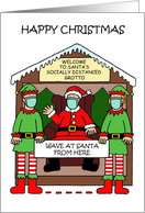 Covid 19 Happy Christmas, Santa’s Socially Distanced Grotto Cartoon card