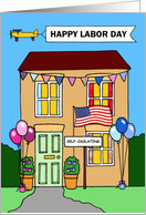 Labour Day New Baby Humor Cartoon House with Flags and Balloons card