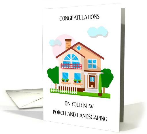 Congratulations On Your New Porch and Landscaping card (1632224)