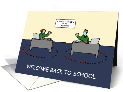 Covid 19 Welcome Back to School, Classroom Cartoon Humor. card