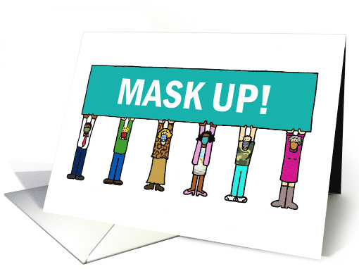 Covid 19 Cartoon People with a Banner Wearing Face Masks Mask Up card