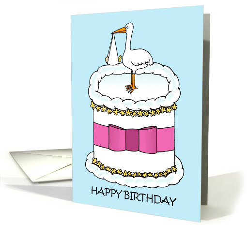 Happy Birthday to New Mom Cartoon Stork and Baby on a Cake card