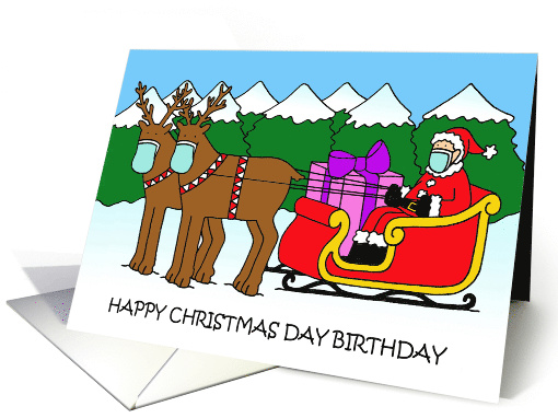 Covid 19 Christmas Day Birthday Santa and Reindeers in Facemasks card