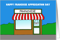 Franchise Appreciation Day Shop and Business Cartoon card