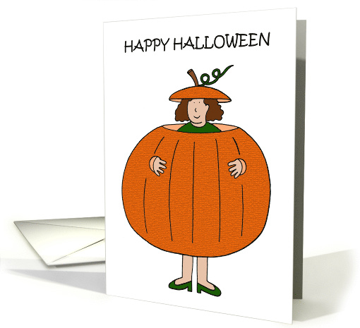 Happy Halloween Cartoon Lady Wearing a Giant Pumpkin Costume card