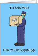 Covid 19 Delivery Man Thank you for Your Business Cartoon Man card