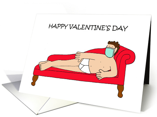 Happy Valentine's Day Covid 19 Cartoon Sexy Man in a Facemask card