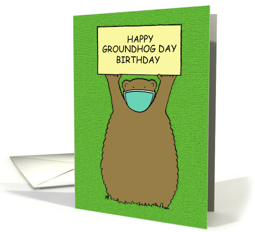 Covid 19 Happy Groundhog Day Birthday Groundhog in a Face Mask card