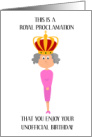 Unofficial Birthday Cartoon Humor Queen Elizabeth Wearing a Crown card