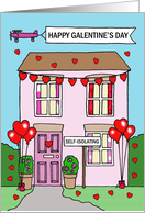 Covid 19 Happy Galentine’s Day Self Isolation Cartoon House card