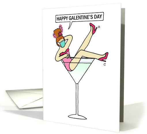 Covid 19 Happy Galentine's Day Lady Sitting in a Cocktail Glass card