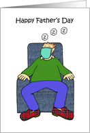 Covid 19 Happy Father’s Day Dad in a Face Mask Armchair Humor card