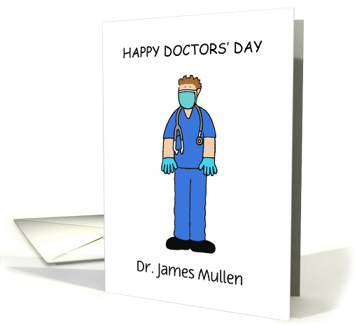 Covid 19 Happy Doctors' Day Male Medic to Customize Any Name card