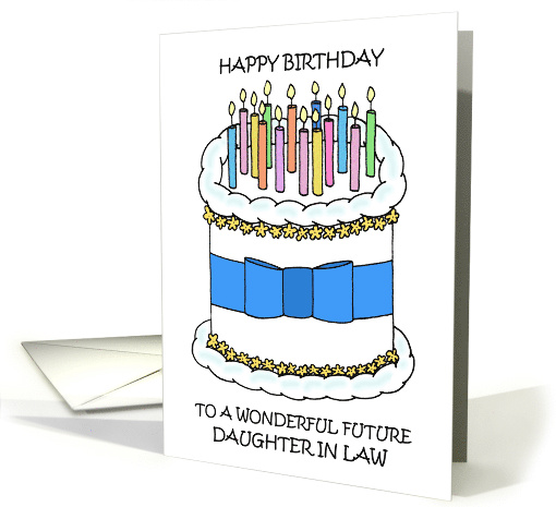 Happy Birthday to Future Daughter in Law Cake and Candles card