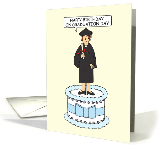 Birthday on Graduation Day for Female Cartoon Graduate on a Cake card