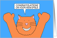 Congratulations on New Teeth Smile Dental Work Cartoon Ginger Cat card