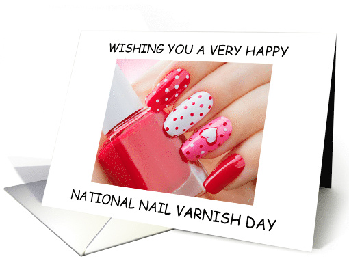 National Nail Varnish Day June 1st Beautiful Manicure card (1686248)