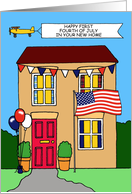 Happy First 4th of July in New Home Patriotic Cartoon House card