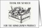 Thank You for the Homegrown Produce Vegetables and or Fruit card