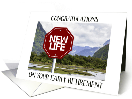 Congratulations On Your Early Retirement card (1689258)