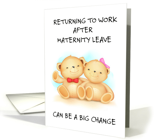 Back to Work After Maternity Work Cute Teddy Bears card (1690002)