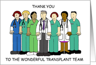 Thank You to the Transplant Team Cartoon Group card