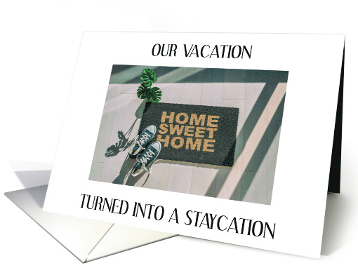 Staycation Instead of Vacation Home Sweet Home card (1691442)