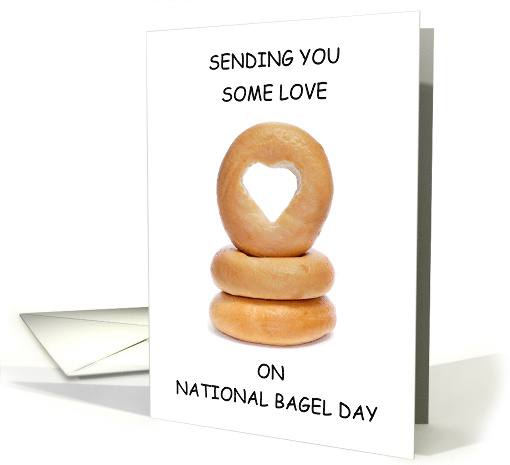 National Bagel Day January 15th Bagel with Heart Shape card (1692066)