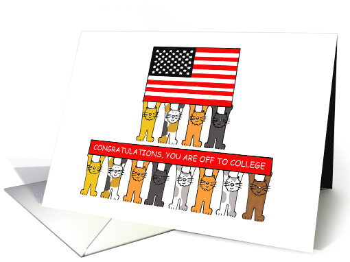 Congratulations Off to College Cartoon Cats Holding USA Flag card