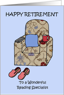 Happy Retirement to Reading Specialist Cartoon Armchair and Slippers card