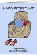 Happy Retirement to School Psychologist Cartoon Armchair and Slippers card