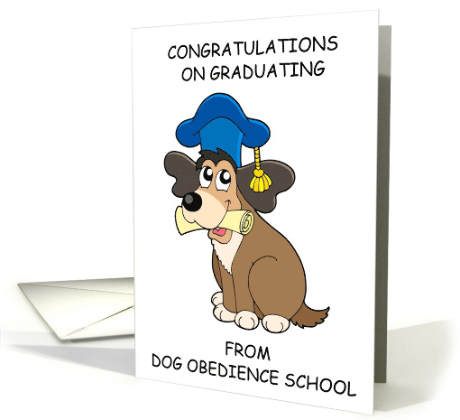 Congratulations Graduation From Dog Obedience School card (1693854)