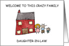 Welcome to this Crazy Family Daughter-in-Law House and Stick Characters card