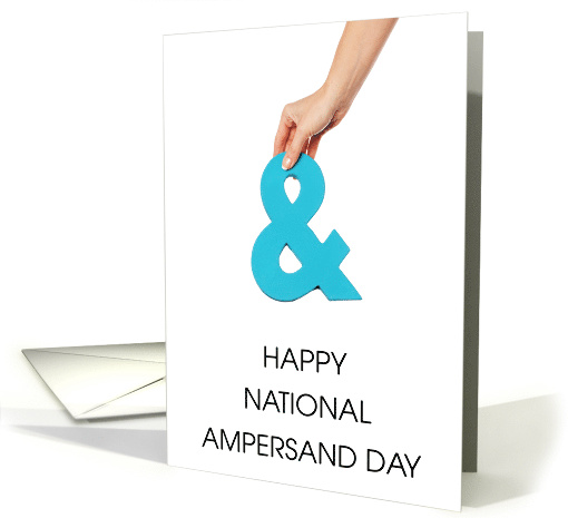 National Ampersand Day September 8th Hand Holding the Character card