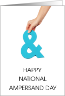 National Ampersand Day September 8th Hand Holding the Character card