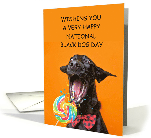 National Black Dog Day October 1st Excitable Dog in a Bow Tie card