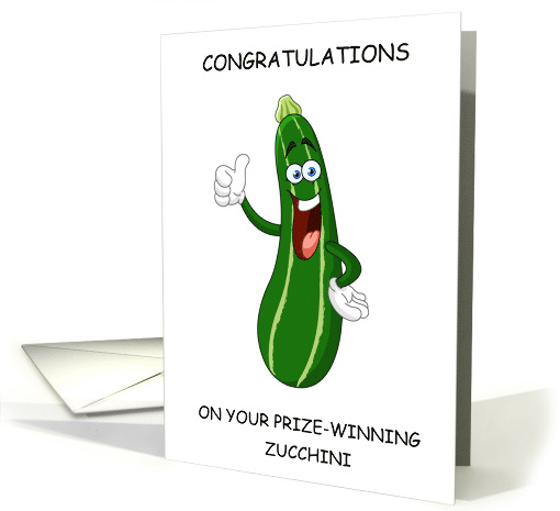 Congratulations On Prize Winning Zucchini at Country Fair card