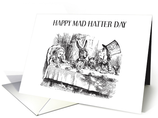 Mad Hatter Day October 6th Alice and the Mad Hatter Tea Party card