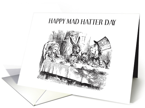 Mad Hatter Day October 6th Alice and the Mad Hatter Tea Party card