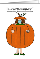 Happy Thanksgiving Cartoon Lady in Face Mask Wearing a Pumpkin Outfit card