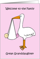 Welcome to the Family Great Granddaughter Cartoon Stork and Baby Girl card