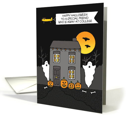 Happy Halloween Friend Away at College Spooky House card (1707470)