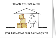 Thank You for Bring Our Packages Parcels Inside card
