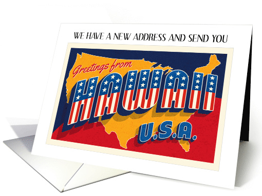 New Address in Hawaii Patriotic USA Greetings from Map card (1708548)