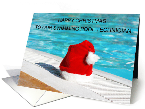 Happy Christmas to Swimming Pool Technician card (1713860)