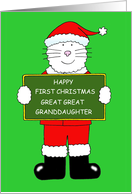 Happy First Christmas Great Great Granddaughter Cartoon White Cat card