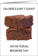 National Brownie Day December 8th Calorie Humor card