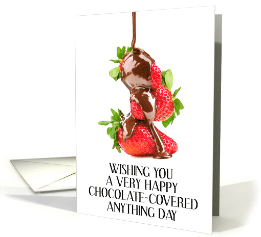 Chocolate-Covered Anything Day December 16th Strawberries card