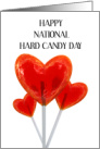 National Hard Candy Day Heart Lollipops December 19th card