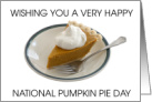 National Pumpkin Pie Day December 25th Slice of Pie card